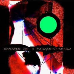 Tangerine Dream : Booster Vol. II